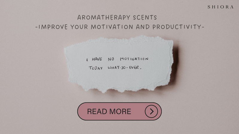 Aromatherapy scents that help improve your motivation and productivity