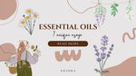 Shiora blog 7 unique ways how to use essential oils to inhale safely